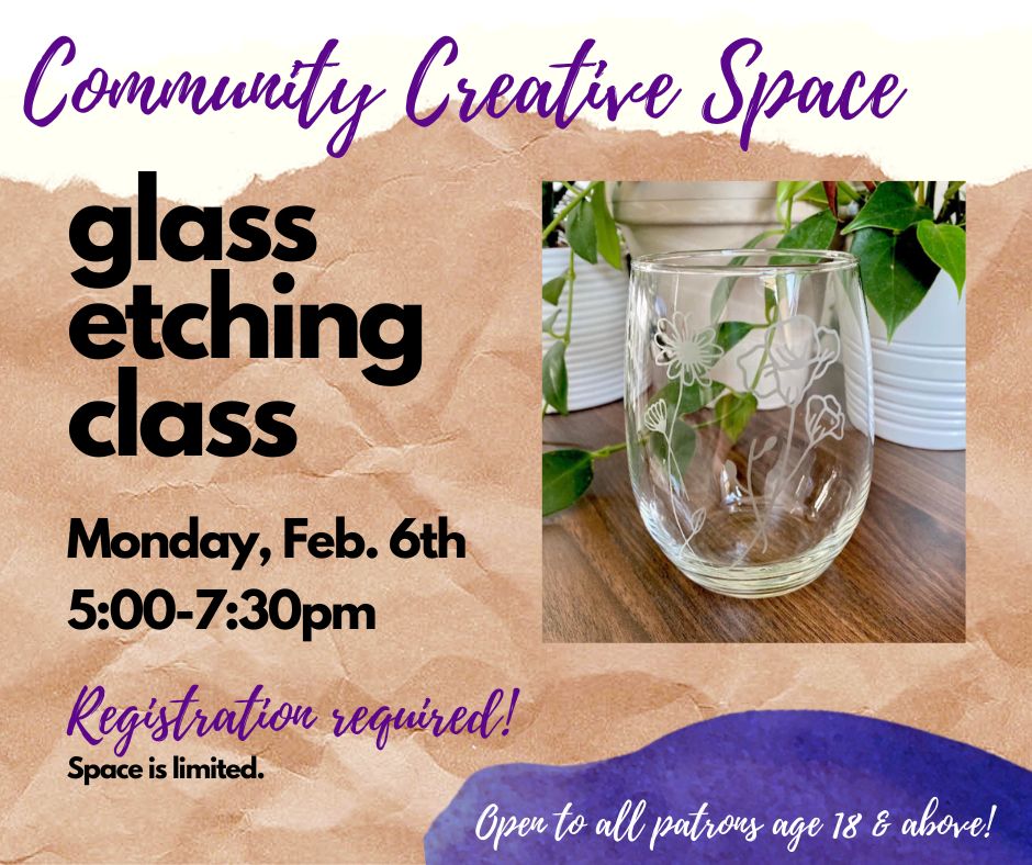 Community Creative Space - Glass Etching Class