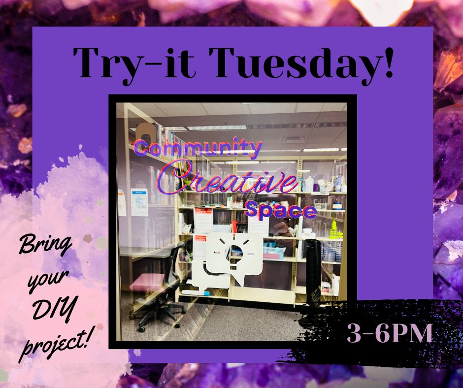 Try-it Tuesday: Community Creative Space