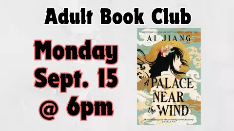 ADULT BOOK CLUB - &quot;A PALACE NEAR THE WIND&quot;