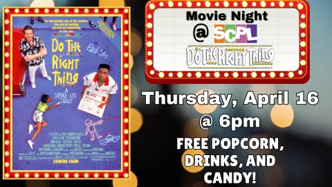 MOVIE NIGHT @ SCPL - "DO THE RIGHT THING"
